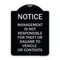 Signmission Management Is Not Responsible for Theft or Damage to Vehicles or Contents Alum, 24" H, BS-1824-23877 A-DES-BS-1824-23877 - alternate 1